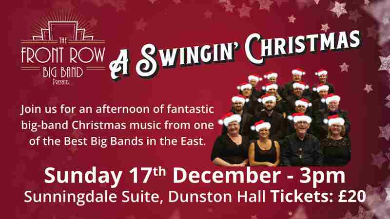 A Swingin' Christmas with The Front Row Big Band in Norwich on 17 Dec