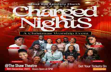 CHARGED NIGHTS (A Christmas Worship Event) in London on 16 Dec