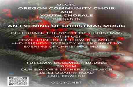 Oregon Community Choir and Youth Chorale presents "An Evening of Christmas Music" in Lake Oswego on 19 Dec