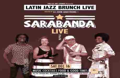 Latin Jazz Brunch Live with Sarabanda (Live) + DJ John Armstrong in London on 16 Dec