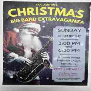 Doc Ashton and the Root Canals Christmas Big Band Extravaganza in Danville on 17 Dec