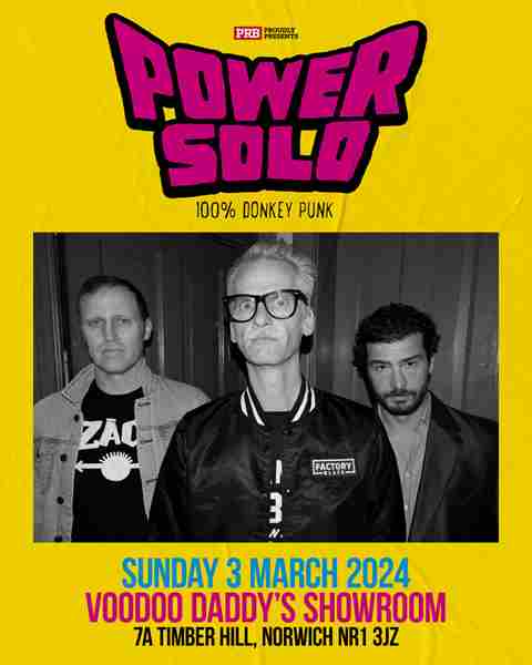 Powersolo at Voodoo Daddy's Showroom - Norwich - PRB presents in Norfolk on 3 Mar