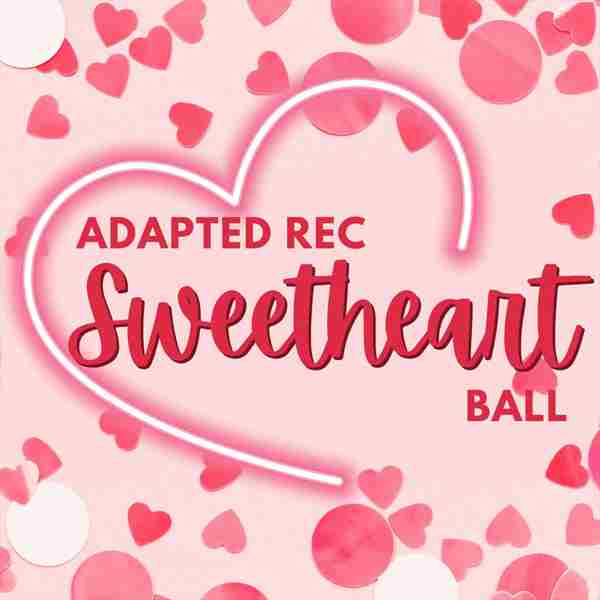 Adapted Rec Sweetheart Ball in Denton on 17 Feb