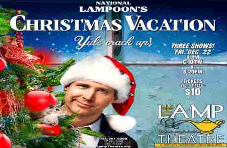 National Lampoon's Christmas Vacation at The Lamp Theatre - THREE SHOWS! in Irwin on 22 Dec