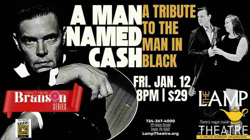 A Man Named Cash: A Tribute to the Man In Black in Irwin on 12 Jan