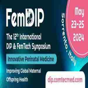 12th International DIP and FemTech Symposium on Innovative Perinatal Medicine in Sorrento on 23 May