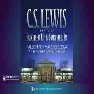 C.S. Lewis On Stage: Further Up and Further In (Raleigh, NC) in Raleigh on 2 Mar