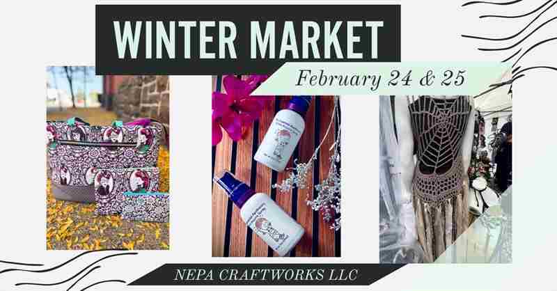 NEPA CraftWorks Winter Market in Nanticoke on 24 Feb