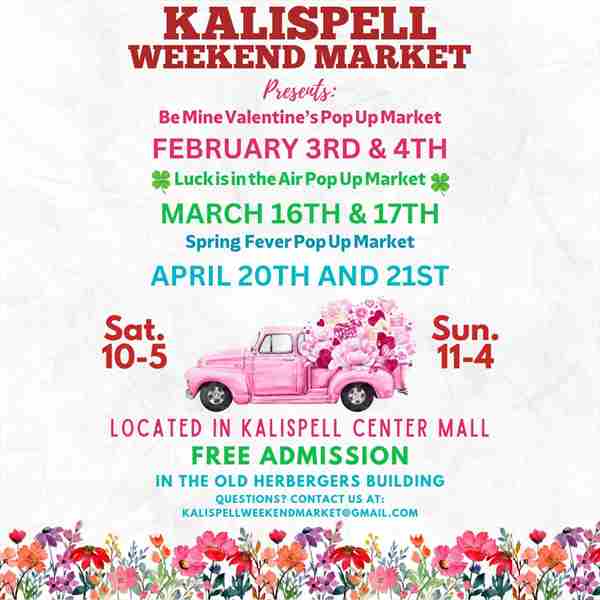 Kalispell Weekend Pop Up Market- Be Mine Valentine's Pop Up Market Located in Kalispell Center Mall in Kalispell on 03 February 2024