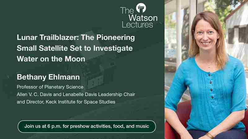 Watson Lecture: Lunar Traiblazer Mission to the Moon in Pasadena on 31 Jan