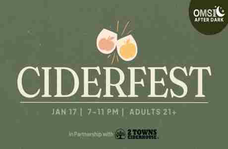 OMSI After Dark, CiderFest Hosted by 2 Towns Ciderhouse in Portland on 17 Jan