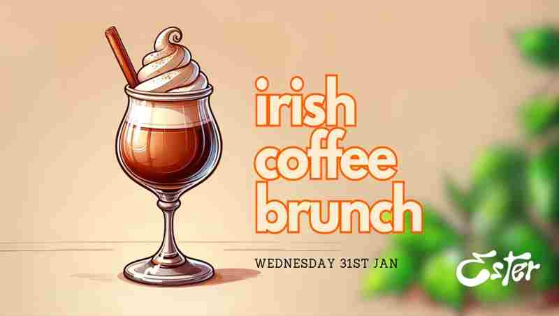 Irish Coffee Brunch in London on 31 Jan