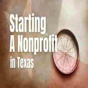 Starting A Nonprofit in Texas in Austin on 27 Feb