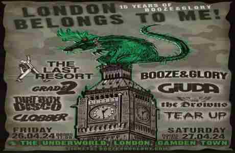 London Belongs To Me! - 15 Years of Booze and Glory at The Underworld - London in London on 26 Apr