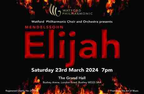 Mendelssohn's Elijah in Bushey on 23 Mar