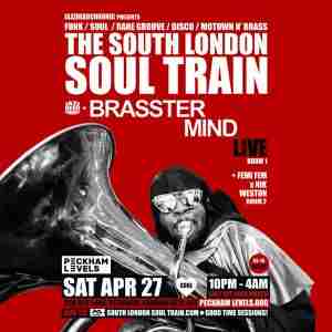 The South London Soul Train with Brasstermind (Live) + More in London on 27 Apr