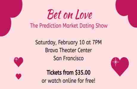 Bet on Love in San Francisco on 10 February 2024