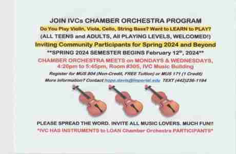 Join IVCs Chamber Orchestra Program - Meets Mondays and Wednesdays - 4:20 to 5:45pm in Imperial on 20 Jan