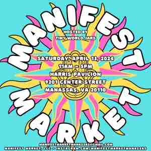 Manifest Market - A Spring/Beltane festival with unique & magical vendors and artists - FREE ENTRY! in Manassas on 13 Apr