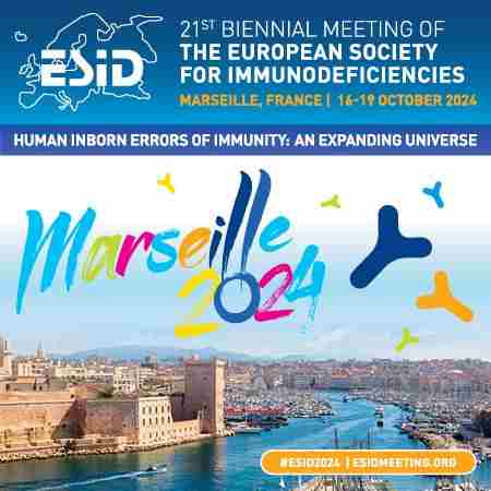 ESID 2024 - 21st Biennial Meeting of the European Society for Immunodeficiencies in Marseille on 16 Oct