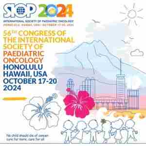 56th Congress of the International Society of Paediatric Oncology - SIOP 2024 in Honolulu on 17 Oct