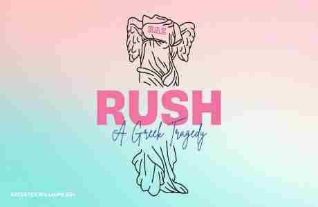 Theatre Honors: RUSH: A Greek Tragedy, by Mati Rogers '24 in Williamstown on 16 Feb