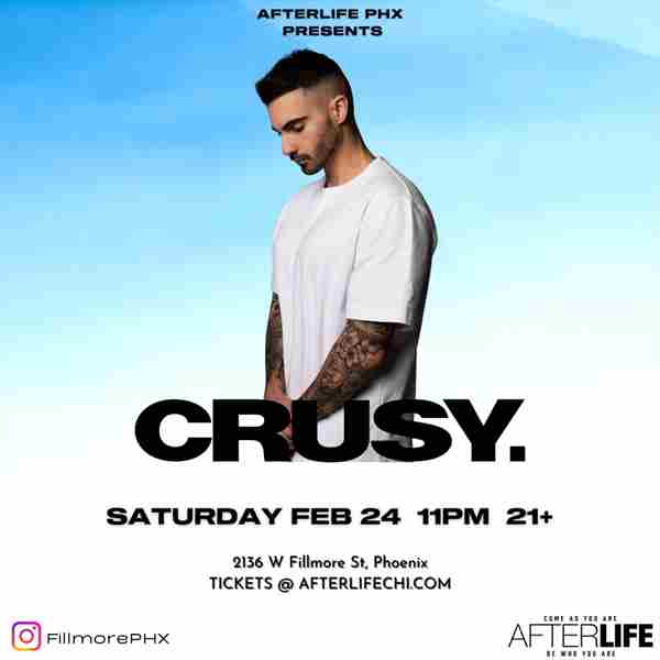 CRUSY at The Fillmore Warehouse After Hours - #Afterlife in Arizona on 24 Feb