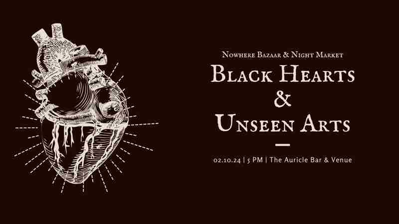 Black Hearts and Unseen Arts Night Market in Canton on 10 Feb