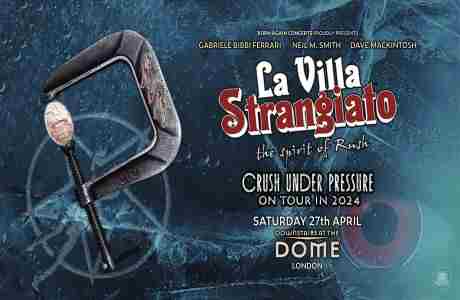 LA VILLA STRANGIATO - Downstairs at The Dome - London in London on 27 April 2024