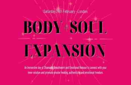 BODY+SOUL EXPANSION: Shamanic Breathwork + Emotional Release - London in London on 24 February 2024