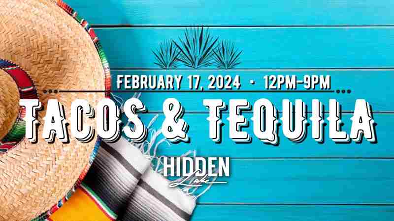 Tacos and Tequila Fest at Hidden Lake on February 17 in Buckeye on 17 Feb