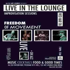 Freedom Of Movement Live In the Lounge Improvisation Session + GW Jazz in London on 6 Mar