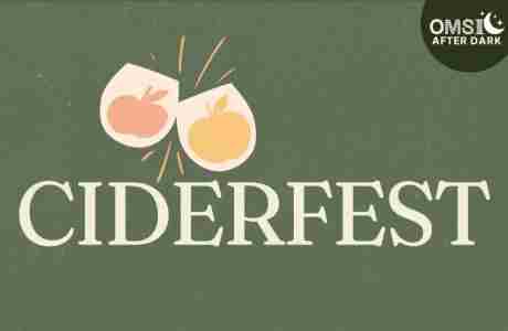 OMSI After Dark, CiderFest Hosted by 2 Towns Ciderhouse in Portland on 6 Mar