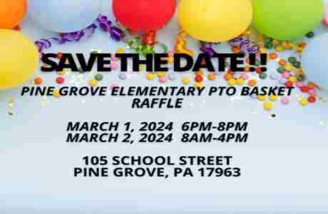 Pine Grove Area Elementary School 9th Annual Basket Raffle in Pine Grove on 2 Mar