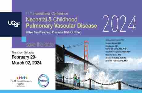 17th International Conference Neonatal and Childhood Pulmonary Vascular Disease in San Francisco on 29 Feb