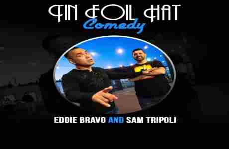 Tin Foil Hat Comedy + Q & A with Sam Tripoli AND Eddie Bravo in Aurora on 4 May