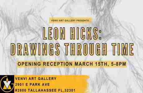 "Drawings Through Time" by Leon Hicks, Opening Art Reception in Tallahassee on 15 Mar