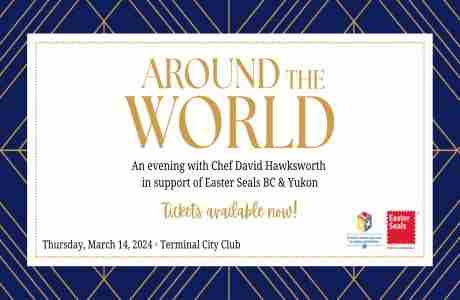 Around the World: An exclusive dinner event with Chef David Hawksworth - March 14th in Vancouver on 14 Mar