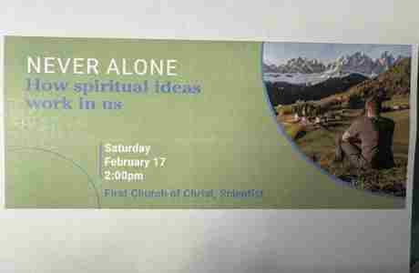 NEVER ALONE How spiritual ideas work in us in McAllen on 17 Feb