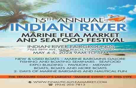 15th Annual Indian River Marine Flea Market and Seafood Festival in Vero Beach on 4 May