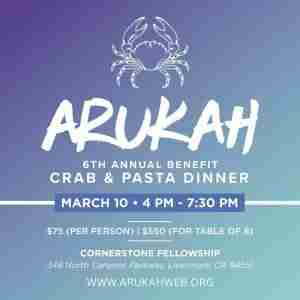 Arukah 6th Annual Crab and Pasta Benefit Dinner in California on 10 Mar