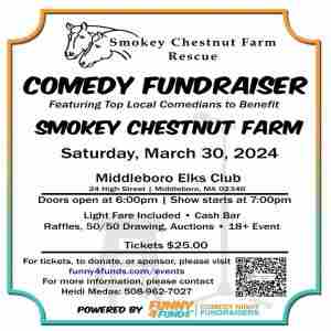 Smokey Chestnut Farm Comedy Night Fundraiser in Middleborough on 30 March 2024