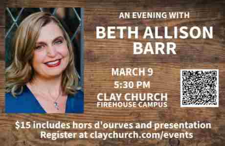 An Evening with Dr. Beth Allison Barr, March 9, Clay Church Firehouse Campus in South Bend on 09 March 2024