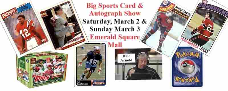 Big 2 Day Sports Card and Autograph Show in North Attleborough on 2 Mar