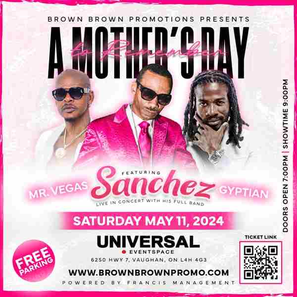 Sanchez, Mr. Vegas and Gyptian, Live In Concert - May 11th In Toronto in Vaughan on 11 May