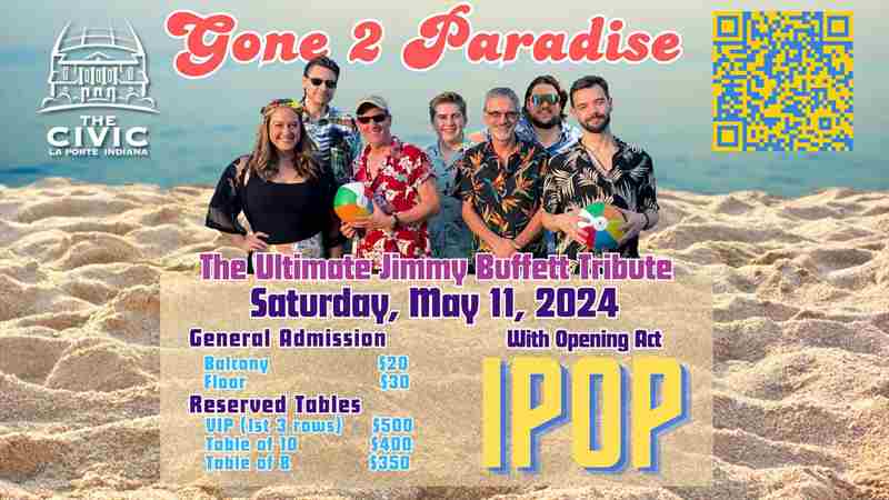 GONE2PARADISE: THE JIMMY BUFFETT EXPERIENCE in La Porte on 11 May