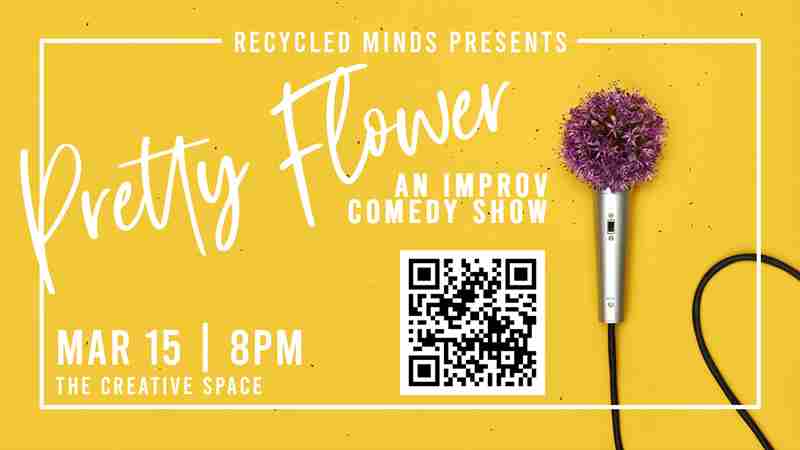 Pretty Flower Improv Comedy Show in Garden City on 15 Mar