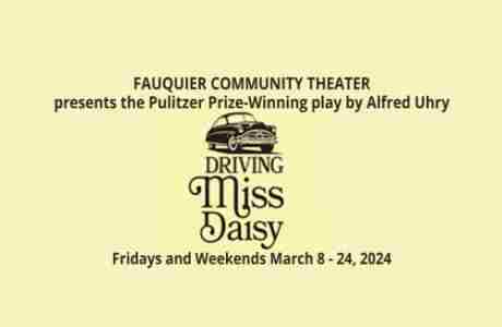 Fauquier Community Theatre presents the play "Driving Miss Daisy" March 8 - 24, 2024 in Warrenton on 17 Mar