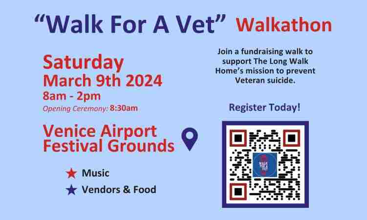 Walk for a Veteran – Walkathon. Venice Airport Festival Grounds, Florida – March 9th, 2024 in Venice on 9 Mar