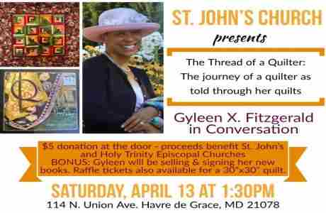 Thread of a Quilter: Gyleen X. Fitzgerald in Conversation in Havre de Grace on 13 Apr